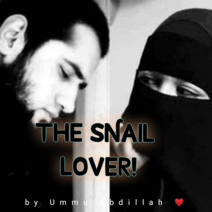 THE SNAIL-LOVER [Episode Three]